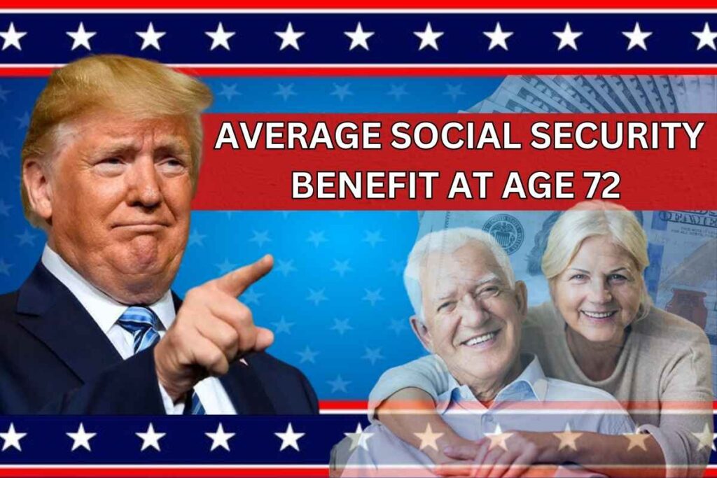 Average Social Security Benefit At Age 72